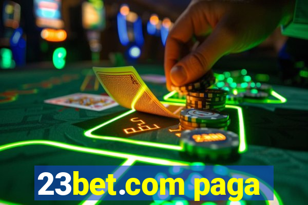 23bet.com paga